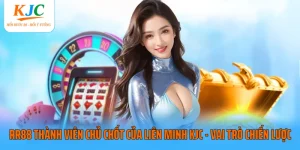 RR88 thành viên chủ chốt của liên minh KJC